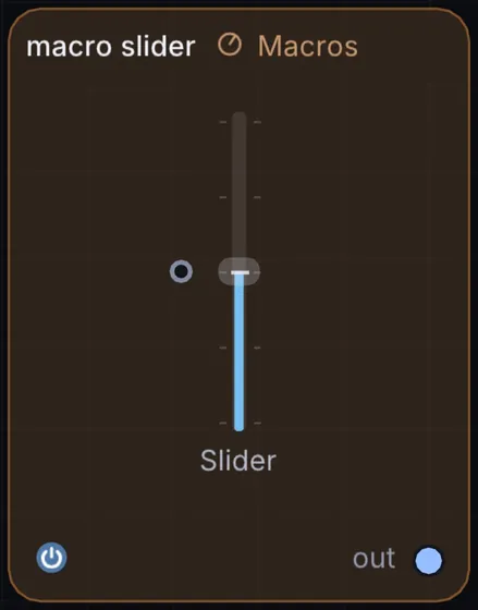 The Macro Slider node in Infinite.